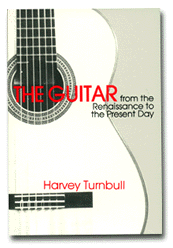 Turnbull:  The Guitar from Renaissance to the Present Day